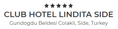 Büyük kalın harflerle "CLUB HOTEL LINDITA SIDE" yazan metin, altında daha küçük metinle "Gundogdu Beldesi Colakli, Side, Turkey" yazıyor. Metnin üstünde beş siyah yıldız gösteriliyor.